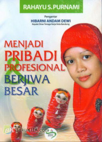 Menjadi Pribadi Profesional dan Berjiwa Besar